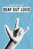 Deaf Out Loud