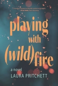 Playing with (Wild) Fire