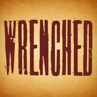WRENCHED