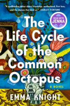 The life cycle of the common octopus : a novel