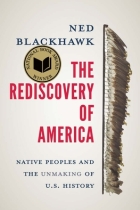 The Rediscovery of America: American Indians and the Unmaking of U.S. History