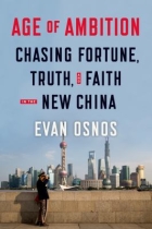 Age of Ambition: Chasing Fortune, Truth, and Faith in the New China