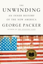 The Unwinding: An Inner History of the New America