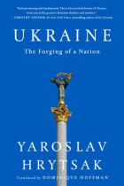 Ukraine : the forging of a nation