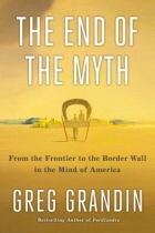 The End of the Myth: From the Frontier to the Border Wall in the Mind of America