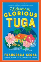 Welcome to glorious Tuga : a novel