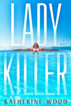 Ladykiller : a novel
