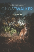 Ghostwalker: Tracking a Mountain Lion's Soul Through Science and Story