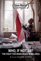 Who, if not us? : the fight for democracy in Belarus