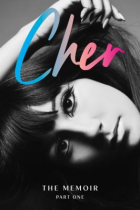 Cher : the memoir, part one