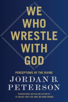 We who wrestle with God : perceptions of the Divine