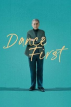 Dance first