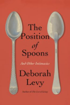 The position of spoons : and other intimacies