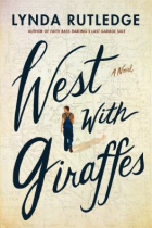 West with giraffes : a novel