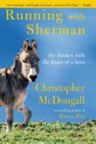 Running with Sherman : the donkey with the heart of a hero