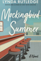 Mockingbird summer : a novel