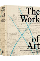 The work of art : how something comes from nothing